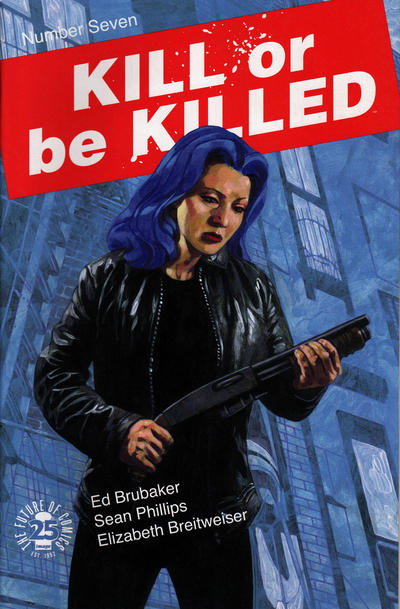 Kill or Be Killed 2016 #7 - back issue - $4.00