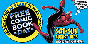 Free Comic Book Day 2021 is August 14 and 15, and vaccinations are required for anyone over 12