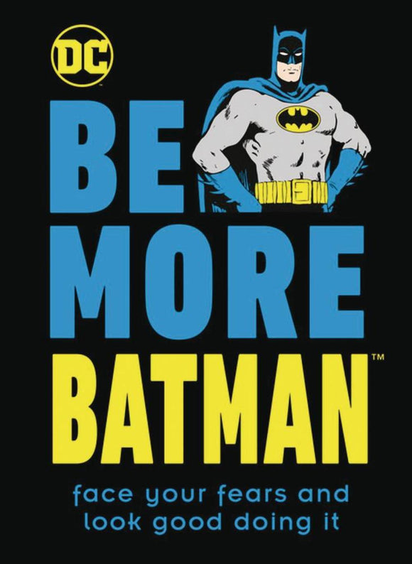 BE MORE BATMAN HC