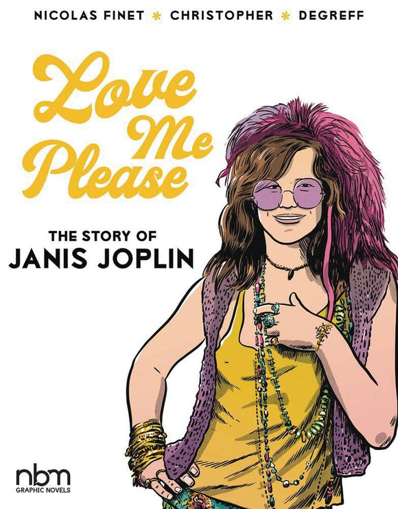 LOVE ME PLEASE STORY OF JANIS JOPLIN HC