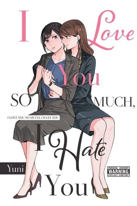 I LOVE YOU SO MUCH I HATE YOU GN VOL 01
