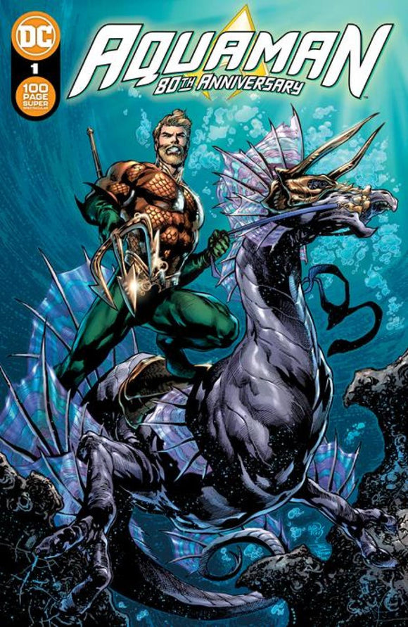 AQUAMAN 80TH ANNIVERSARY 100-PAGE SUPER SPECTACULAR #1 ONE SHOT CVR A IVAN REIS & JOE PRADO