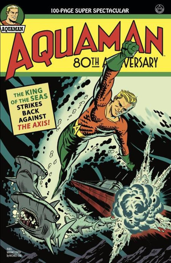 AQUAMAN 80TH ANNIVERSARY 100-PAGE SUPER SPECTACULAR #1 ONE SHOT CVR B MICHAEL CHO 1940S VAR