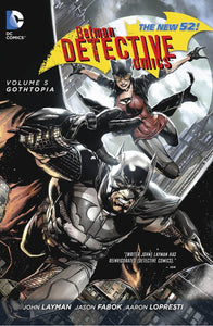 BATMAN DETECTIVE COMICS TP VOL 05 GOTHOPIA