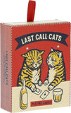 Last Call Cats Playing Cards