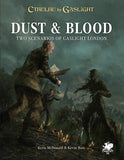 CHTULHU BY GASLIGHT: DUST AND BLOOD