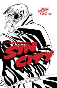 SIN CITY TP VOL 06 BOOZE BROADS & BULLETS 4TH ED