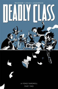 DEADLY CLASS TP VOL 12 A FOND FAREWELL PT 2