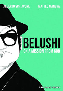 BELUSHI ON A MISSION FROM GOD