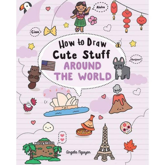 How to Draw Cute Stuff: Around the World: Volume 5