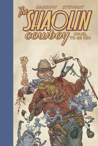 SHAOLIN COWBOY CRUEL TO BE KIN HC