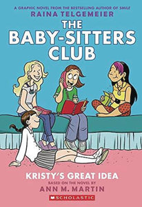 BABY SITTERS CLUB FC GN VOL 01 KRISTYS GREAT IDEA NEW PTG