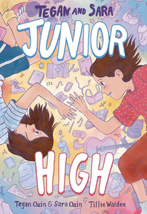 TEGAN AND SARA GN VOL 01 JUNIOR HIGH