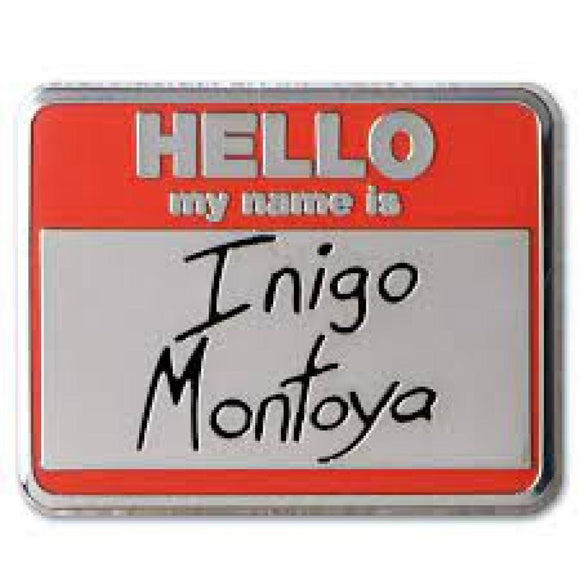 Princess Bride Inigo Montoya Enamel Pin