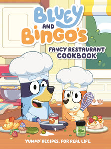 BLUEY AND BINGOS FANCY RESTAURANT COOKBOOK HC