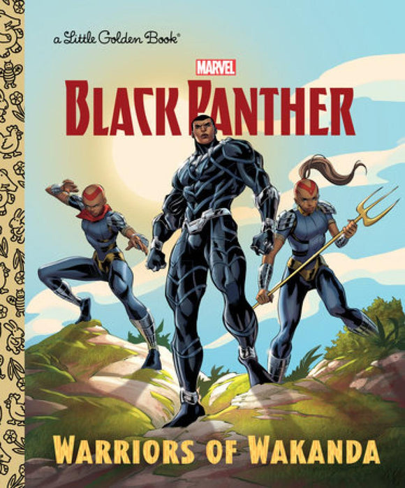 Warriors of Wakanda Marvel: Black Panther Little Golden Book