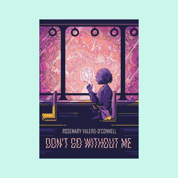 Dont Go Without Me by Rosemary Valero-OConnell