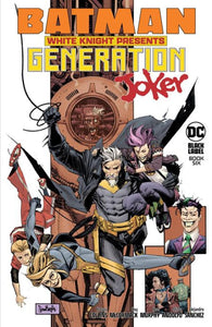 BATMAN WHITE KNIGHT PRESENTS GENERATION JOKER #6 CVR A SEAN MURPHY (OF 6)