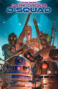 STAR WARS DARK DROIDS - D-SQUAD #4 DD CVR A