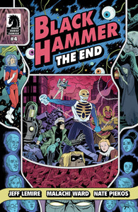 BLACK HAMMER THE END #4 CVR A MALACHI WARD