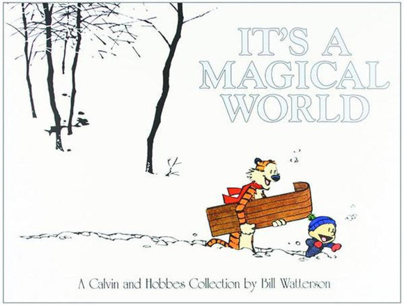 CALVIN & HOBBES ITS A MAGICAL WORLD TP NEW NEW PTG