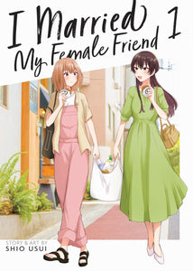 I MARRIED MY FEMALE FRIEND TP VOL 01