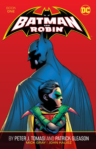 BATMAN AND ROBIN BY PETER J TOMASI AND PATRICK GLEASON TP BOOK 01