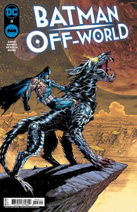 BATMAN OFF-WORLD #3 CVR A DOUG MAHNKE (OF 6)