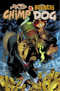 ACID CHIMP VS BUSINESS DOG #1 ONE SHOT CVR A STEVE PUGH