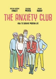 ANXIETY CLUB HOW TO SURVIVE MODERN LIFE SC