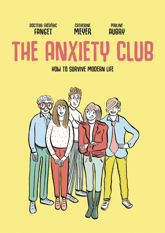 ANXIETY CLUB HOW TO SURVIVE MODERN LIFE SC