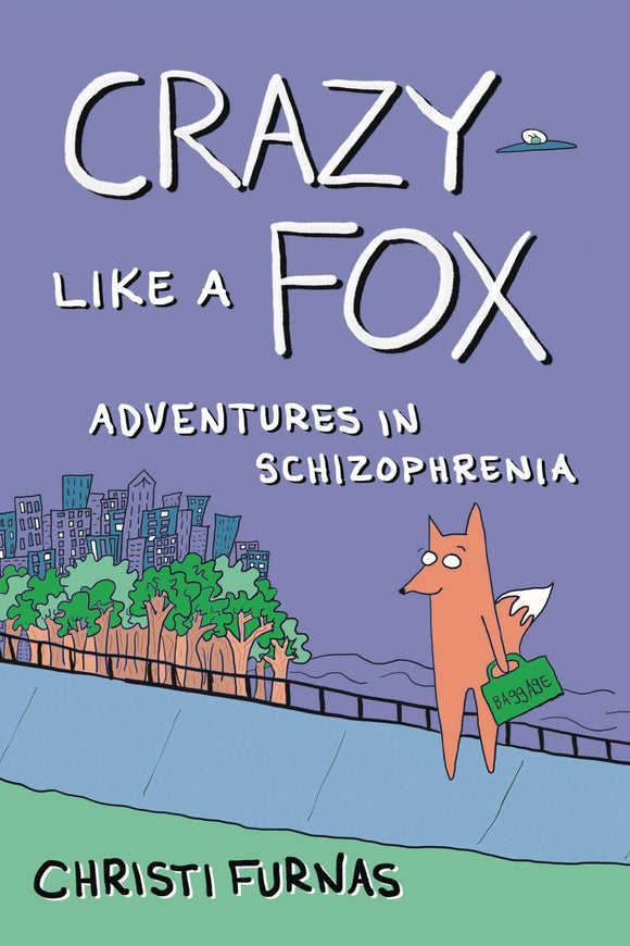 CRAZY LIKE A FOX ADVENTURES IN SCHIZOPHRENIA GN