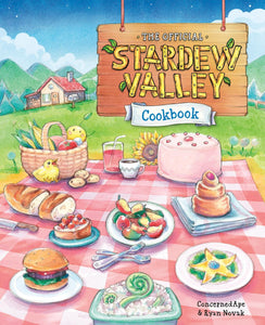 THE OFFICIAL STARDEW VALLEY COOKBOOK HC