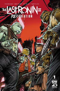 TEENAGE MUTANT NINJA TURTLES THE LAST RONIN IIRE-EVOLUTION #1 COVER A 2ND PRINT