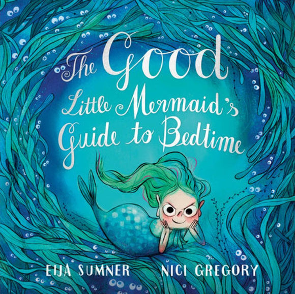 Good Little Mermaids Guide to Bedtime