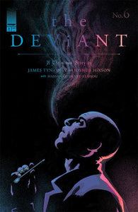 DEVIANT #6 CVR A JOSHUA HIXSON (OF 9)