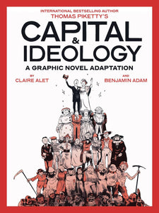 CAPITAL AND IDEOLOGY GRAPHIC NOVEL ADAPTATION SC