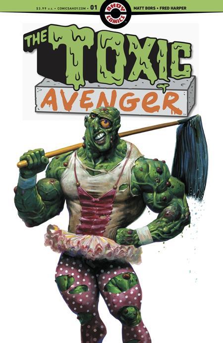 TOXIC AVENGER #1 CVR A FRED HARPER (OF 5)