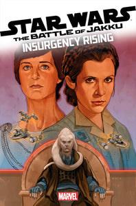 STAR WARS BATTLE OF JAKKU - INSURGENCY RISING #2 CVR A