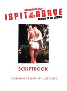 I SPIT ON YOUR GRAVE SCRIPTBOOK HC