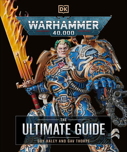 WARHAMMER 40000 THE ULTIMATE GUIDE HC