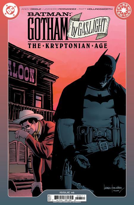 BATMAN GOTHAM BY GASLIGHT THE KRYPTONIAN AGE #6 CVR A LEANDRO FERNANDEZ OF 6