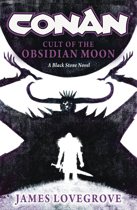 CONAN CULT OF THE OBSIDIAN MOON PROSE NOVEL HC