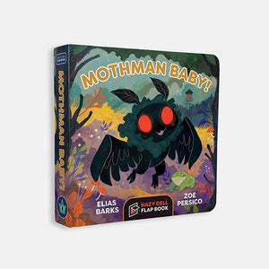 Mothman Baby! A Hazy Dell Flap Book