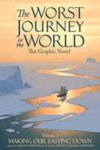 Worst Journey in the World: Graphic Novel Vol 1 HC