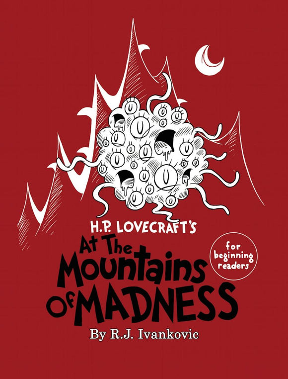 H.P. Lovecraft's: At the Mountains of Madness - For Beginning Readers