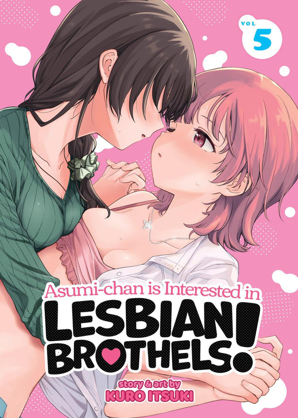 ASUMI-CHAN IS INTERESTED IN LESBIAN BROTHELS TP VOL 05