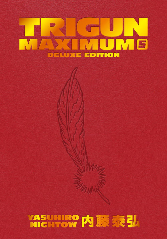 TRIGUN MAXIMUM DELUXE EDITION VOLUME 5
