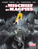 A MISCHIEF OF MAGPIES #1 CVR A MATIAS BERGARA