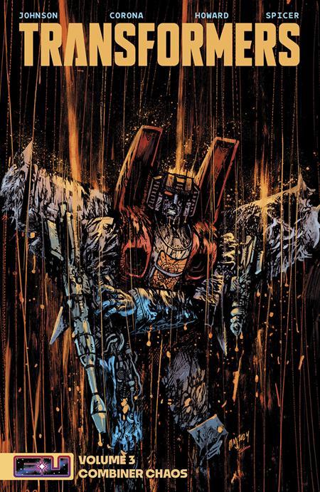 TRANSFORMERS TP VOL 03 COMBINER CHAOS DANIEL WARREN JOHNSON AND MIKE SPICER CVR